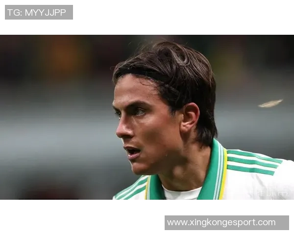 迪巴拉康复进展超预期有望出战罗马对那不勒斯的意甲大战